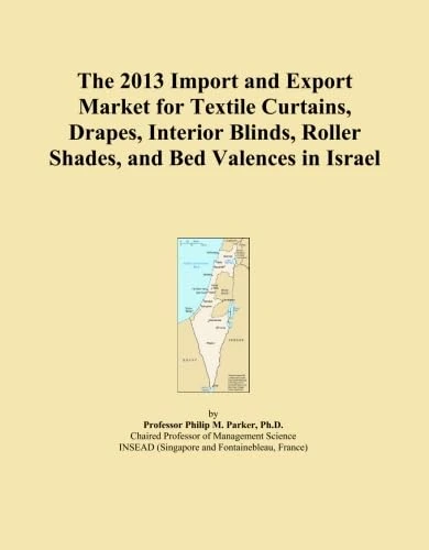 The 2013 Import and Export Market for Textile Curtains, Drapes, Interior Blinds, Roller Shades, and Bed Valences in Israel
