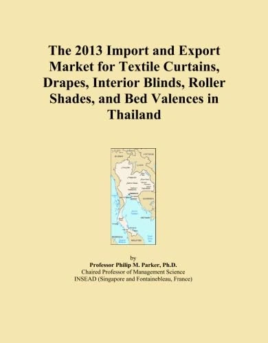 The 2013 Import and Export Market for Textile Curtains, Drapes, Interior Blinds, Roller Shades, and Bed Valences in Thailand
