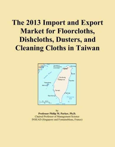 The 2013 Import and Export Market for Floorcloths, Dishcloths, Dusters, and Cleaning Cloths in Taiwan
