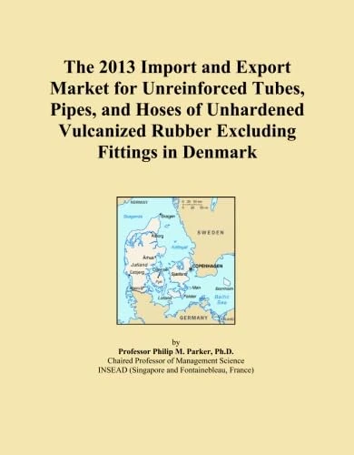 The 2013 Import and Export Market for Unreinforced Tubes, Pipes, and Hoses of Unhardened Vulcanized Rubber Excluding Fittings in Denmark