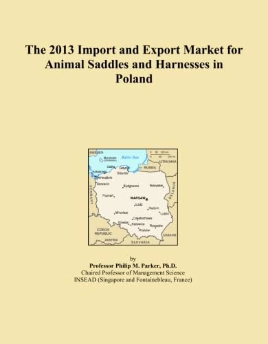 The 2013 Import and Export Market for Animal Saddles and Harnesses in Poland