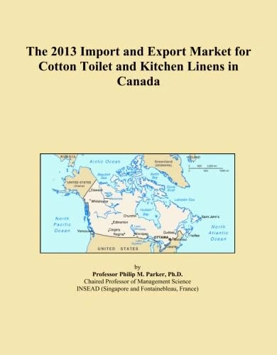The 2013 Import and Export Market for Cotton Toilet and Kitchen Linens in Canada