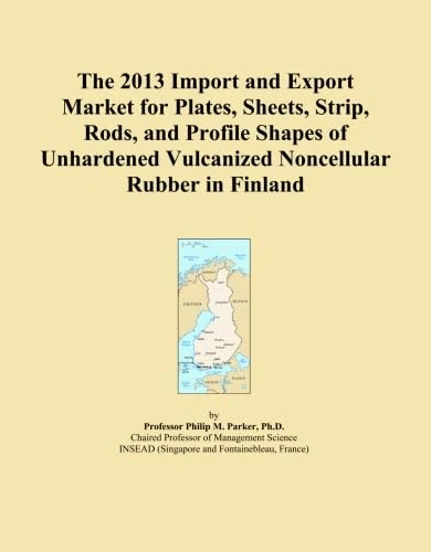 The 2013 Import and Export Market for Plates, Sheets, Strip, Rods, and Profile Shapes of Unhardened Vulcanized Noncellular Rubber in Finland