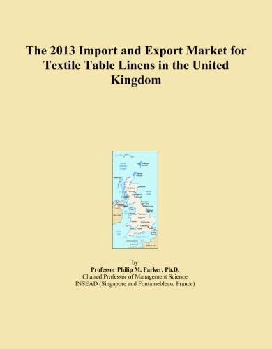 The 2013 Import and Export Market for Textile Table Linens in the United Kingdom