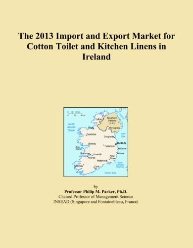 The 2013 Import and Export Market for Cotton Toilet and Kitchen Linens in Ireland