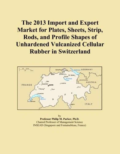 The 2013 Import and Export Market for Plates, Sheets, Strip, Rods, and Profile Shapes of Unhardened Vulcanized Cellular Rubber in Switzerland