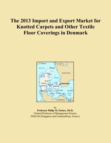 The 2013 Import and Export Market for Knotted Carpets and Other Textile Floor Coverings in Denmark