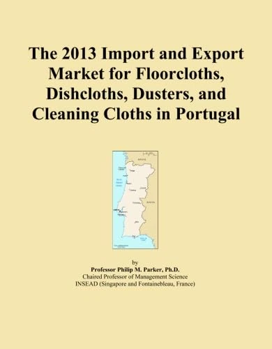 The 2013 Import and Export Market for Floorcloths, Dishcloths, Dusters, and Cleaning Cloths in Portugal
