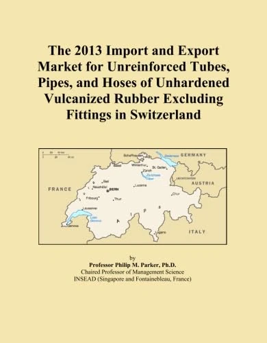The 2013 Import and Export Market for Unreinforced Tubes, Pipes, and Hoses of Unhardened Vulcanized Rubber Excluding Fittings in Switzerland