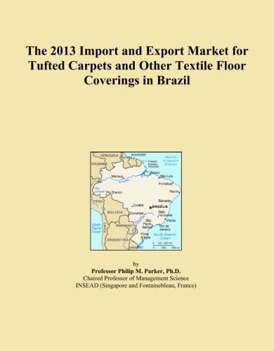 The 2013 Import and Export Market for Tufted Carpets and Other Textile Floor Coverings in Brazil