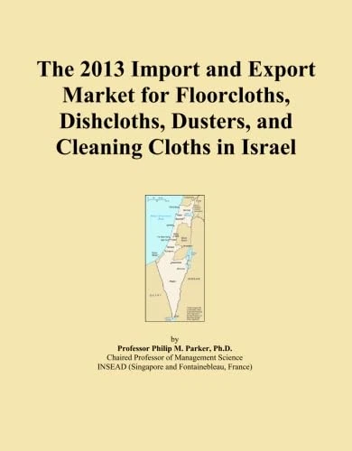 The 2013 Import and Export Market for Floorcloths, Dishcloths, Dusters, and Cleaning Cloths in Israel