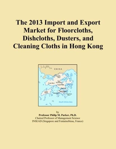 The 2013 Import and Export Market for Floorcloths, Dishcloths, Dusters, and Cleaning Cloths in Hong Kong