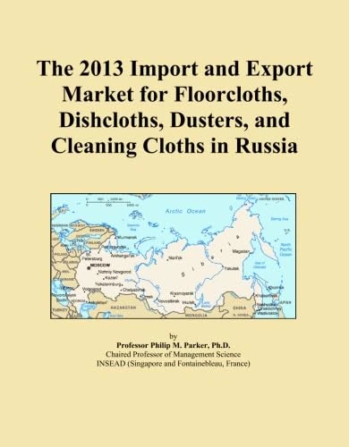 The 2013 Import and Export Market for Floorcloths, Dishcloths, Dusters, and Cleaning Cloths in Russia