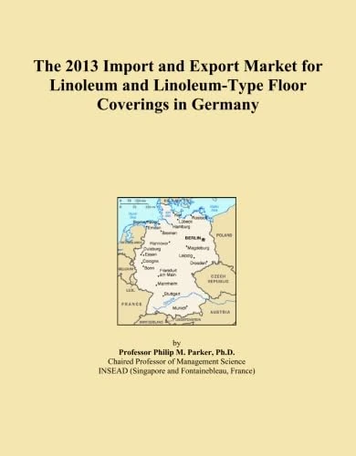 The 2013 Import and Export Market for Linoleum and Linoleum-Type Floor Coverings in Germany