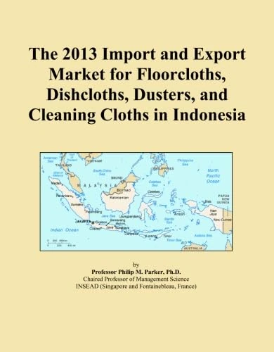 The 2013 Import and Export Market for Floorcloths, Dishcloths, Dusters, and Cleaning Cloths in Indonesia
