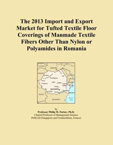 The 2013 Import and Export Market for Tufted Textile Floor Coverings of Manmade Textile Fibers Other Than Nylon or Polyamides in Romania