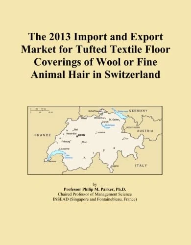 The 2013 Import and Export Market for Tufted Textile Floor Coverings of Wool or Fine Animal Hair in Switzerland