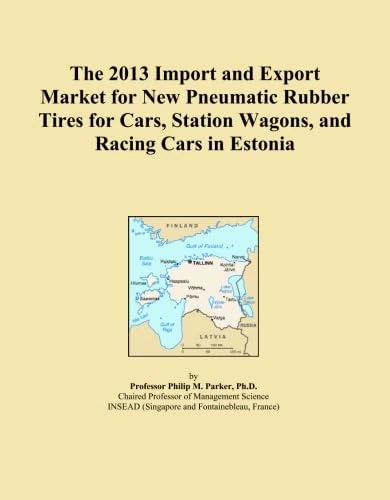 The 2013 Import and Export Market for New Pneumatic Rubber Tires for Cars, Station Wagons, and Racing Cars in Estonia