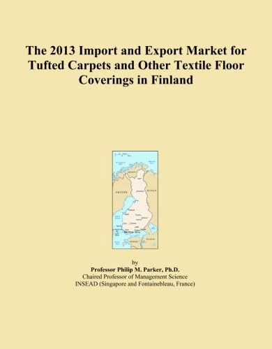The 2013 Import and Export Market for Tufted Carpets and Other Textile Floor Coverings in Finland