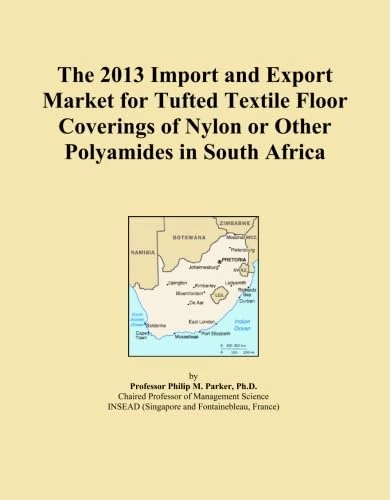 The 2013 Import and Export Market for Tufted Textile Floor Coverings of Nylon or Other Polyamides in South Africa