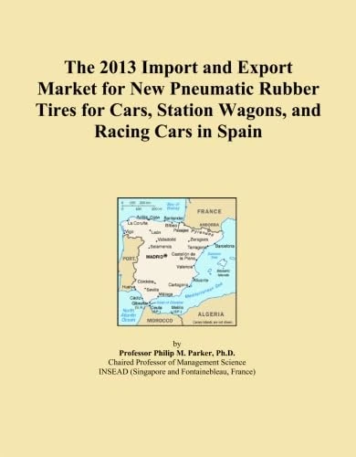 The 2013 Import and Export Market for New Pneumatic Rubber Tires for Cars, Station Wagons, and Racing Cars in Spain