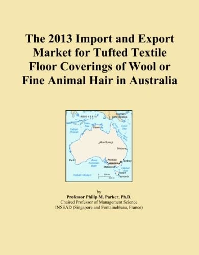 The 2013 Import and Export Market for Tufted Textile Floor Coverings of Wool or Fine Animal Hair in Australia