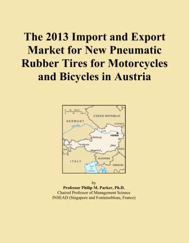 The 2013 Import and Export Market for New Pneumatic Rubber Tires for Motorcycles and Bicycles in Austria
