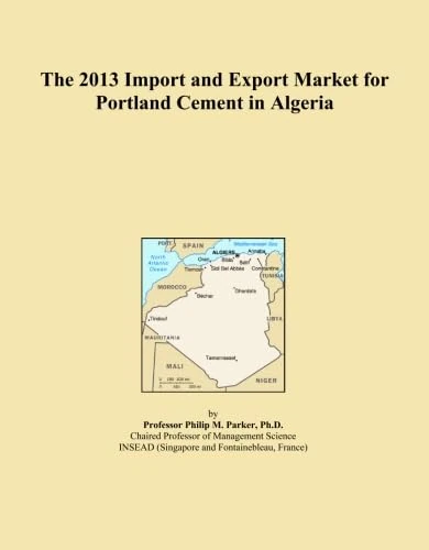 The 2013 Import and Export Market for Portland Cement in Algeria