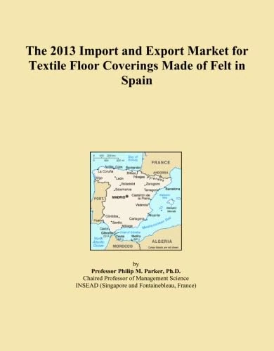 The 2013 Import and Export Market for Textile Floor Coverings Made of Felt in Spain