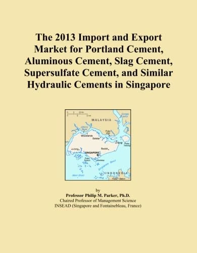 The 2013 Import and Export Market for Portland Cement, Aluminous Cement, Slag Cement, Supersulfate Cement, and Similar Hydraulic Cements in Singapore