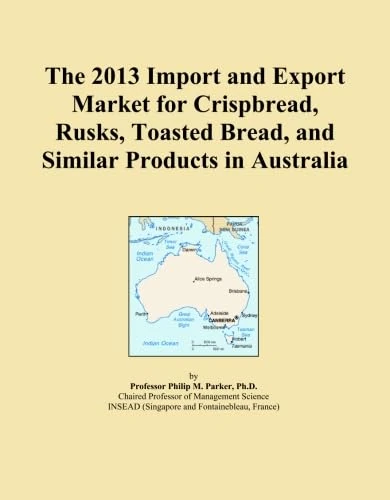 The 2013 Import and Export Market for Crispbread, Rusks, Toasted Bread, and Similar Products in Australia