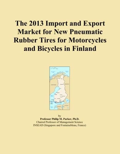 The 2013 Import and Export Market for New Pneumatic Rubber Tires for Motorcycles and Bicycles in Finland