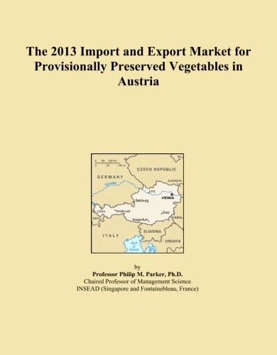 2013 Import Export Market Provisionally Preserved Vegetables Austria