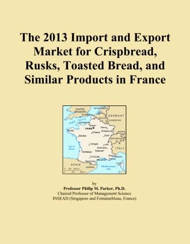 The 2013 Import and Export Market for Crispbread, Rusks, Toasted Bread, and Similar Products in France
