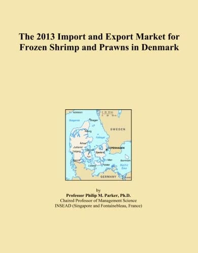The 2013 Import and Export Market for Frozen Shrimp and Prawns in Denmark