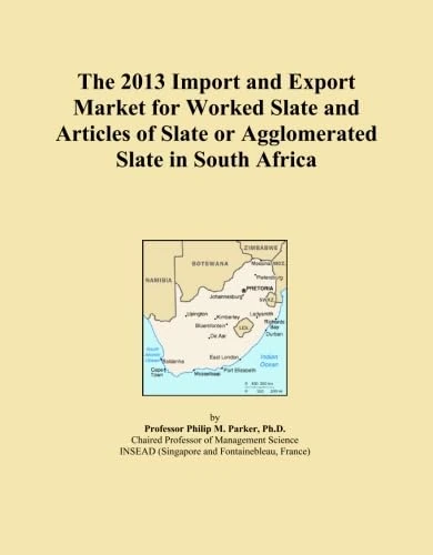 2013 Import and Export Market: Worked Slate in South Africa