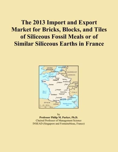 The 2013 Import and Export Market for Bricks, Blocks, and Tiles of Siliceous Fossil Meals or of Similar Siliceous Earths in France