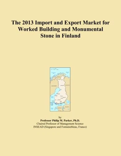 The 2013 Import and Export Market for Worked Building and Monumental Stone in Finland