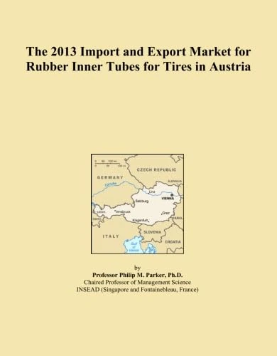 The 2013 Import and Export Market for Rubber Inner Tubes for Tires in Austria