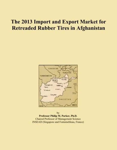 The 2013 Import and Export Market for Retreaded Rubber Tires in Afghanistan