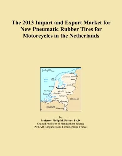 The 2013 Import and Export Market for New Pneumatic Rubber Tires for Motorcycles in the Netherlands