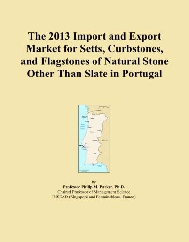 The 2013 Import and Export Market for Setts, Curbstones, and Flagstones of Natural Stone Other Than Slate in Portugal