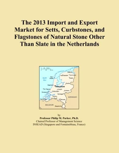 The 2013 Import and Export Market for Setts, Curbstones, and Flagstones of Natural Stone Other Than Slate in the Netherlands