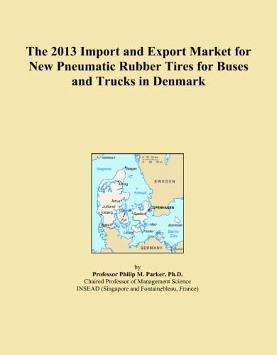 The 2013 Import and Export Market for New Pneumatic Rubber Tires for Buses and Trucks in Denmark