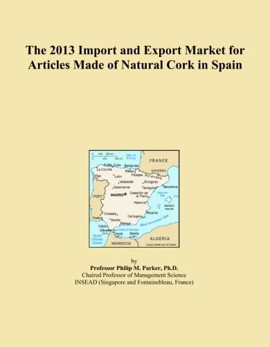 The 2013 Import and Export Market for Articles Made of Natural Cork in Spain