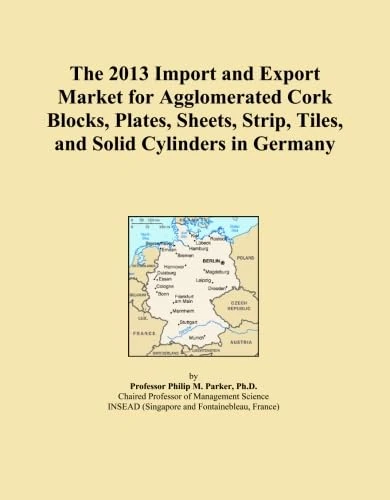The 2013 Import and Export Market for Agglomerated Cork Blocks, Plates, Sheets, Strip, Tiles, and Solid Cylinders in Germany