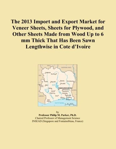 The 2013 Import and Export Market for Veneer Sheets, Sheets for Plywood, and Other Sheets Made from Wood Up to 6 mm Thick That Has Been Sawn Lengthwise in Cote d'Ivoire