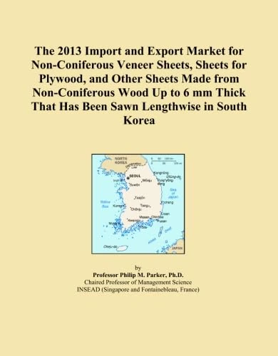 The 2013 Import and Export Market for Non-Coniferous Veneer Sheets, Sheets for Plywood, and Other Sheets Made from Non-Coniferous Wood Up to 6 mm Thick That Has Been Sawn Lengthwise in South Korea
