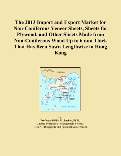 The 2013 Import and Export Market for Non-Coniferous Veneer Sheets, Sheets for Plywood, and Other Sheets Made from Non-Coniferous Wood Up to 6 mm Thick That Has Been Sawn Lengthwise in Hong Kong