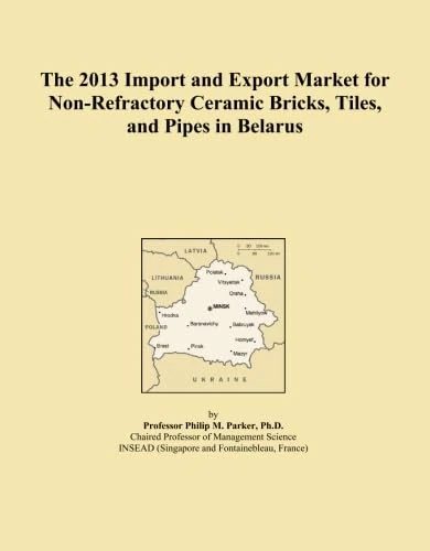 The 2013 Import and Export Market for Non-Refractory Ceramic Bricks, Tiles, and Pipes in Belarus